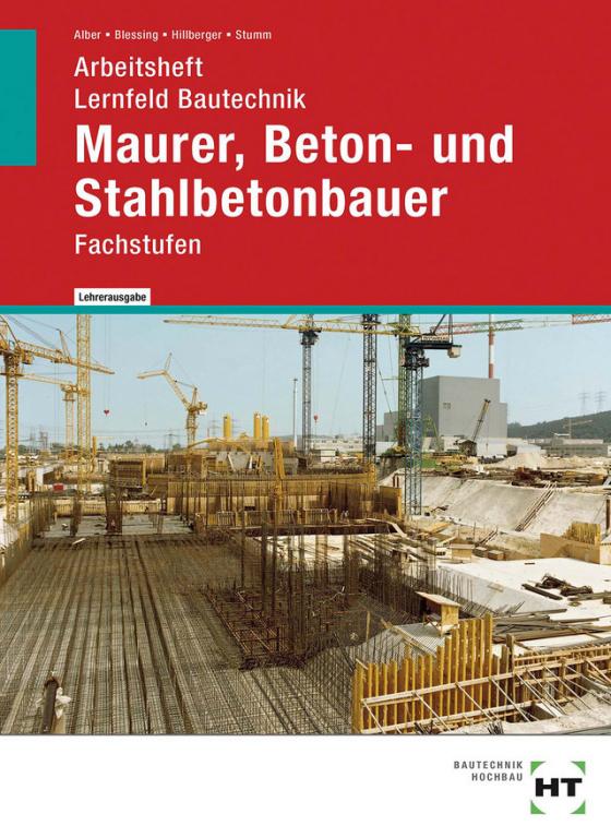 Cover-Bild Arbeitsheft mit eingetragenen Lösungen Lernfeld Bautechnik Maurer, Beton- und Stahlbetonbauer