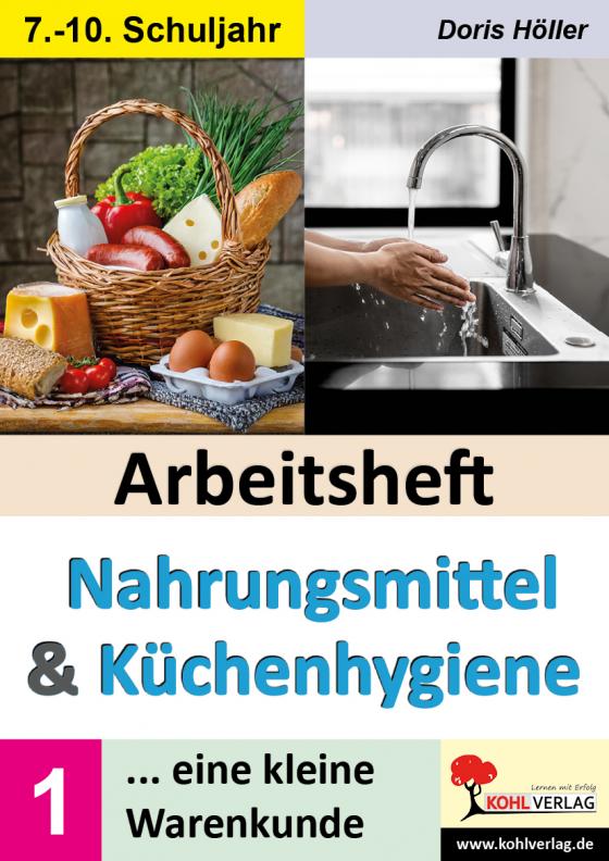 Cover-Bild Arbeitsheft NAHRUNGSMITTEL und KÜCHENHYGIENE / Band 1