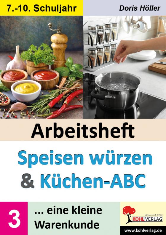 Cover-Bild Arbeitsheft SPEISEN WÜRZEN und KÜCHEN-ABC / Band 3