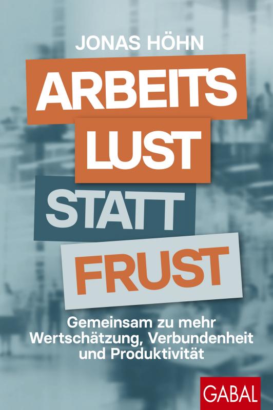 Cover-Bild Arbeitslust statt Frust