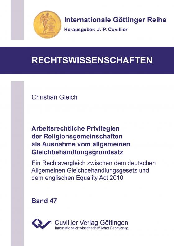 Cover-Bild Arbeitsrechtliche Privilegien der Religionsgemeinschaften als Ausnahme vom allgemeinen Gleichbehandlungsgrundsatz