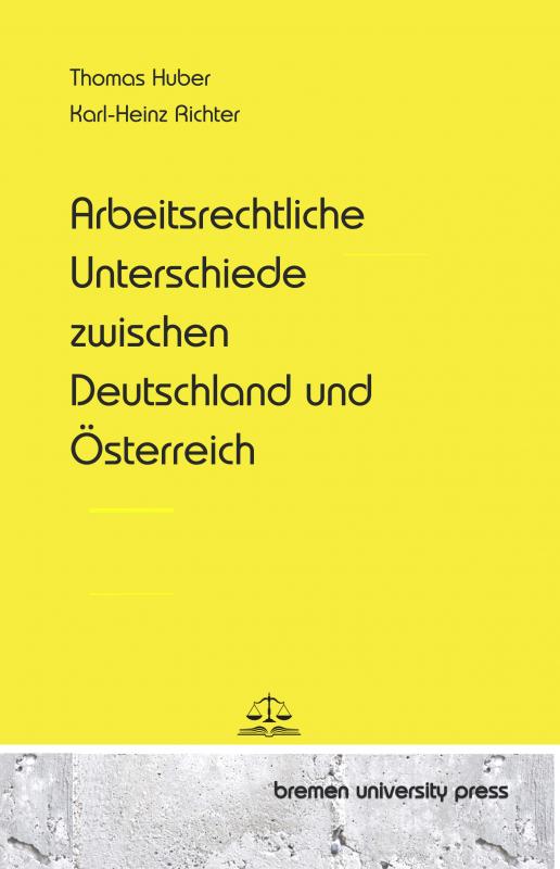 Cover-Bild Arbeitsrechtliche Unterschiede zwischen Deutschland und Österreich