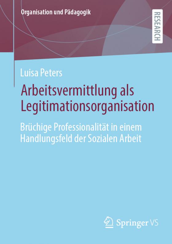 Cover-Bild Arbeitsvermittlung als Legitimationsorganisation