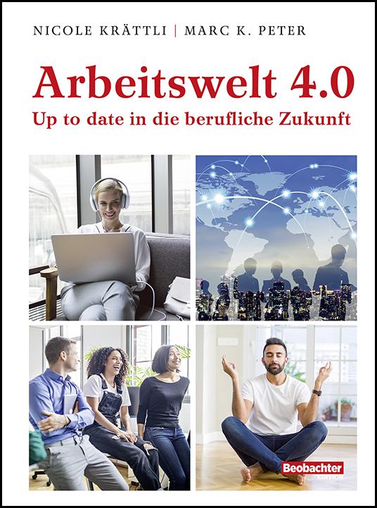 Cover-Bild Arbeitswelt 4.0 – Up to date in die berufliche Zukunft