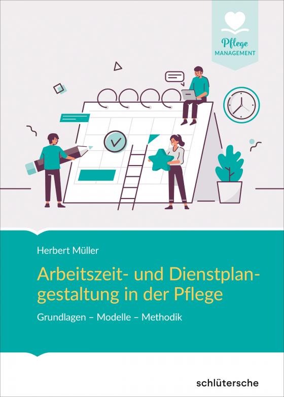 Cover-Bild Arbeitszeit- und Dienstplangestaltung in der Pflege