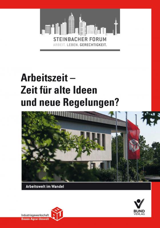 Cover-Bild Arbeitszeit - Zeit für alte Ideen und neue Regelungen?