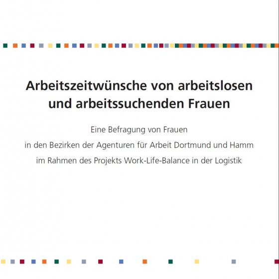 Cover-Bild Arbeitszeitwünsche von arbeitslosen und arbeitssuchenden Frauen