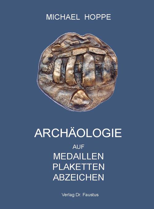 Cover-Bild Archäologie auf Medaillen Plaketten Abzeichen