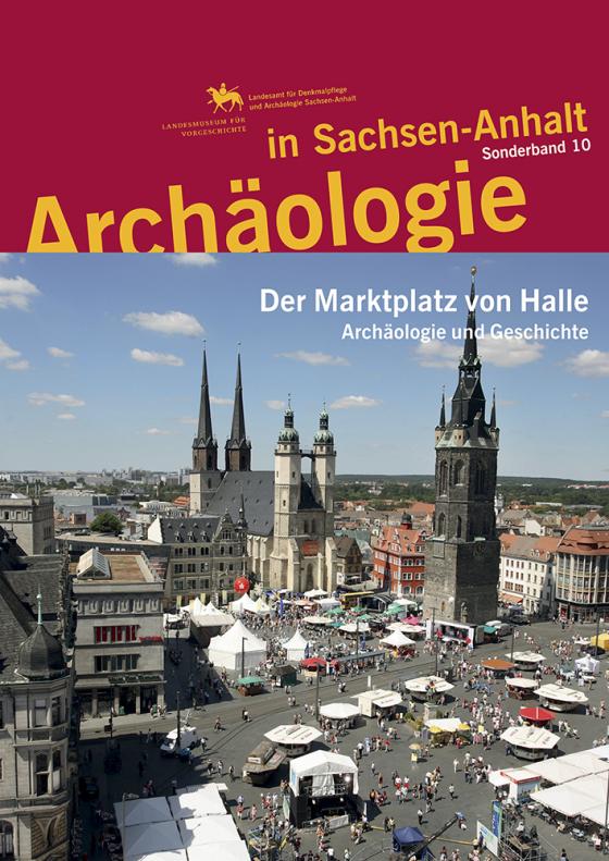 Cover-Bild Archäologie in Sachsen-Anhalt / Der Marktplatz von Halle