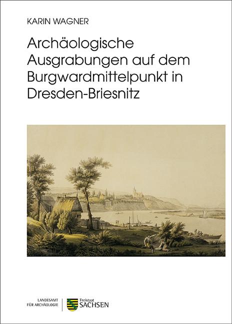 Cover-Bild Archäologische Ausgrabungen auf dem Burgwardmittelpunkt in Dresden-Briesnitz