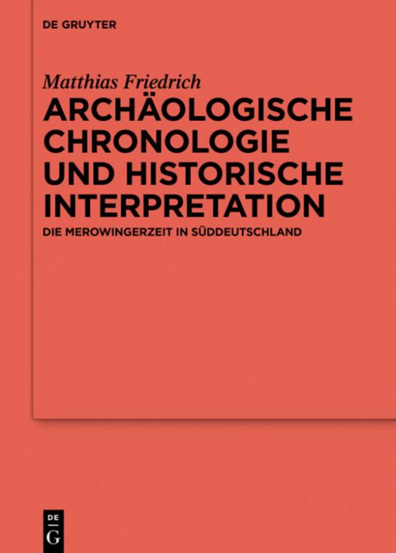 Cover-Bild Archäologische Chronologie und historische Interpretation