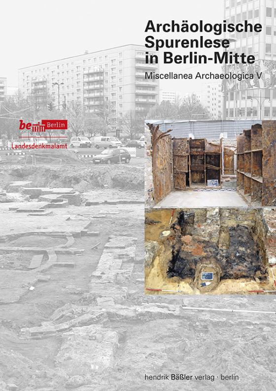 Cover-Bild Archäologische Spurenlese in Berlin-Mitte