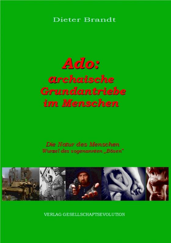 Cover-Bild Archaische Grundantriebe im Menschen: Ado