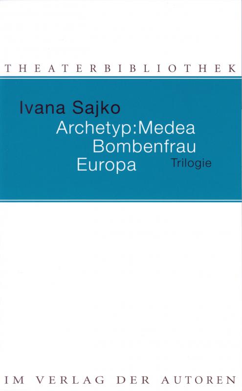 Cover-Bild Archetyp: Medea. Bombenfrau. Europa