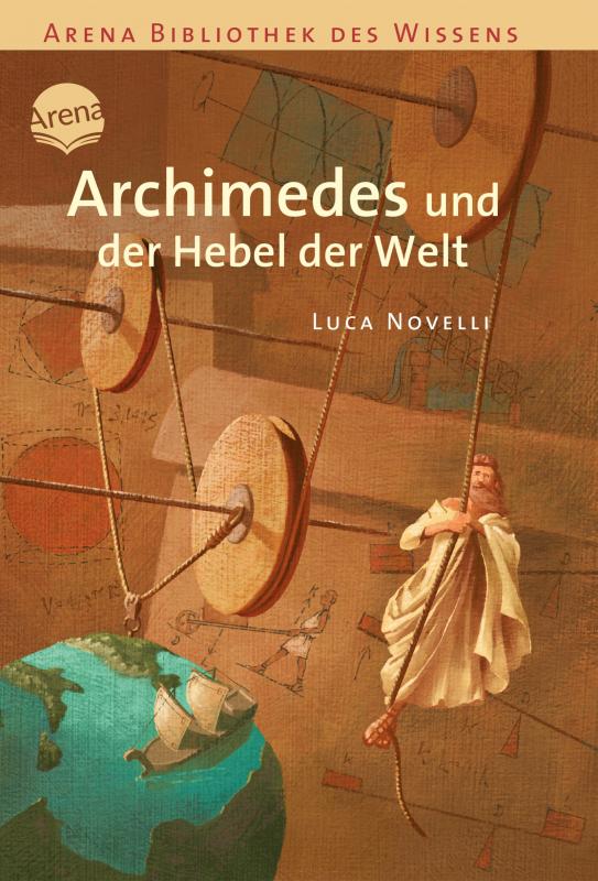 Cover-Bild Archimedes und der Hebel der Welt