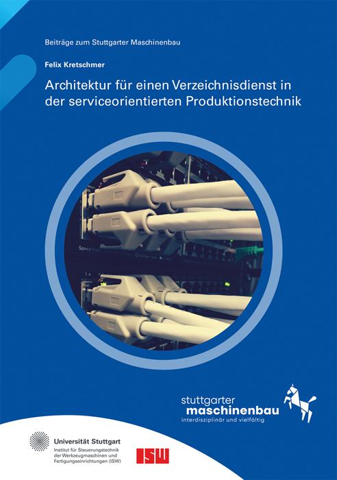 Cover-Bild Architektur für einen Verzeichnisdienst in der serviceorientierten Produktionstechnik