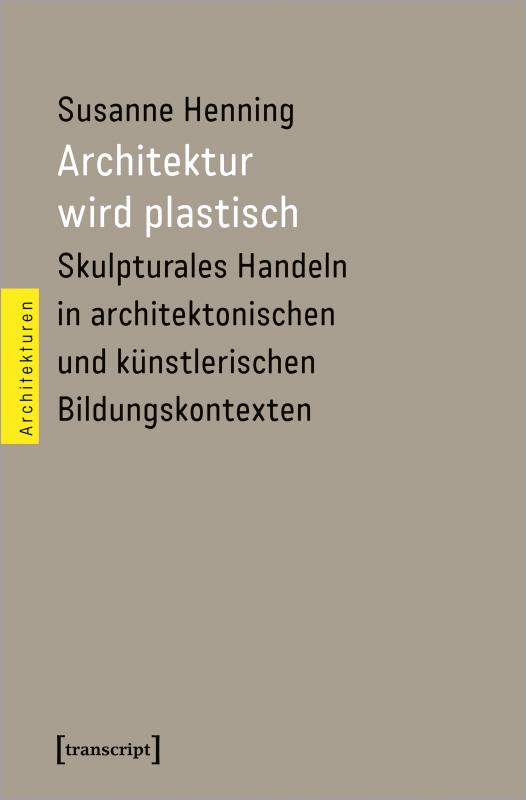 Cover-Bild Architektur wird plastisch
