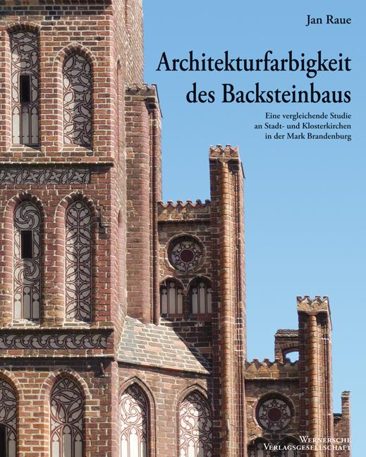 Cover-Bild Architekturfarbigkeit des Backsteinbaus -  Eine vergleichende Studie an Stadt- und Klosterkirchen in der Mark Brandenburg