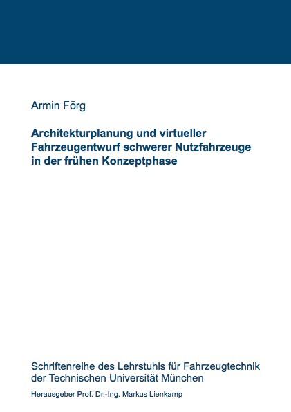 Cover-Bild Architekturplanung und virtueller Fahrzeugentwurf schwerer Nutzfahrzeuge in der frühen Konzeptphase