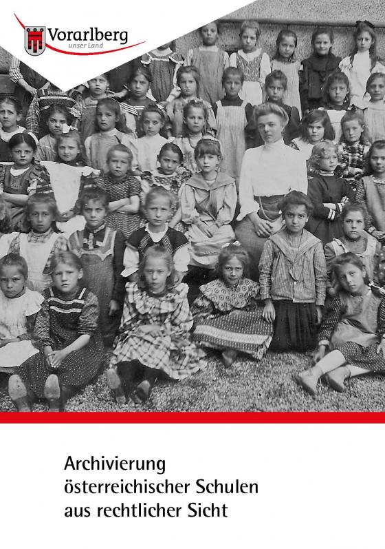 Cover-Bild Archivierung österreichischer Schulen aus rechtlicher Sicht