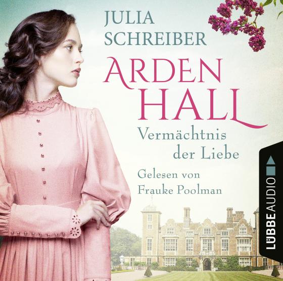 Cover-Bild Arden Hall - Vermächtnis der Liebe