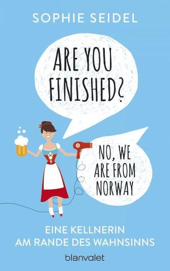 Cover-Bild Are you finished? - No, we are from Norway