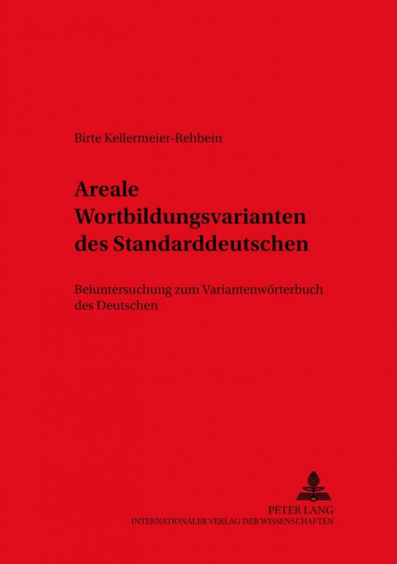 Cover-Bild Areale Wortbildungsvarianten des Standarddeutschen