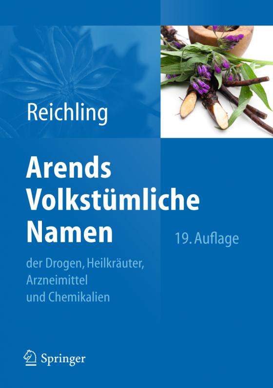 Cover-Bild Arends Volkstümliche Namen der Drogen, Heilkräuter, Arzneimittel und Chemikalien