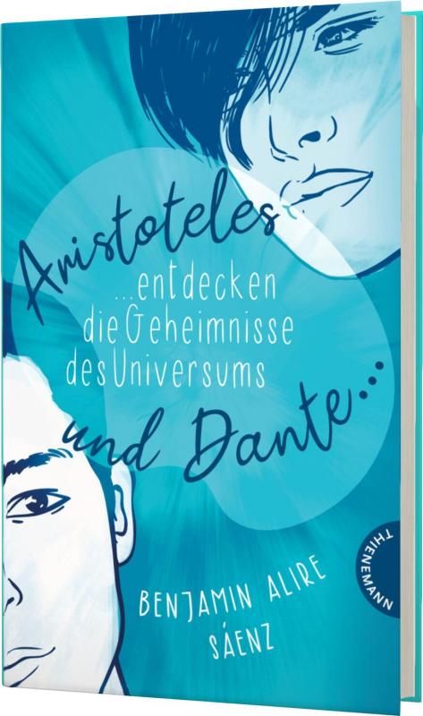 Cover-Bild Ari und Dante 1: Aristoteles und Dante entdecken die Geheimnisse des Universums