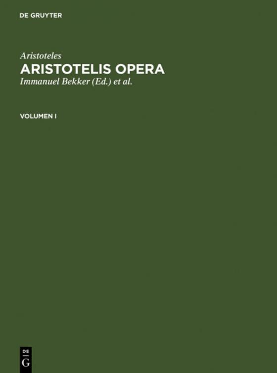 Cover-Bild Aristoteles: Aristotelis Opera / Aristoteles: Aristotelis Opera. Volumen I