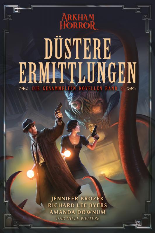 Cover-Bild Arkham Horror: Düstere Ermittlungen – Die gesammelten Novellen Band 2