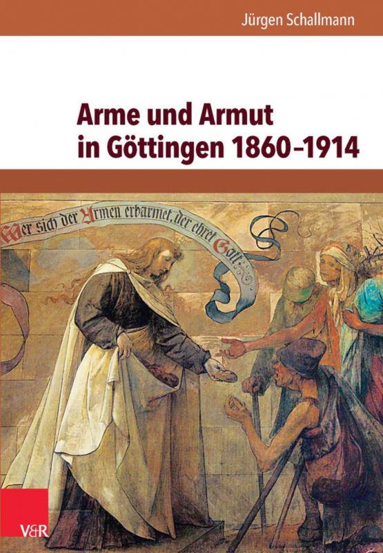 Cover-Bild Arme und Armut in Göttingen 1860–1914