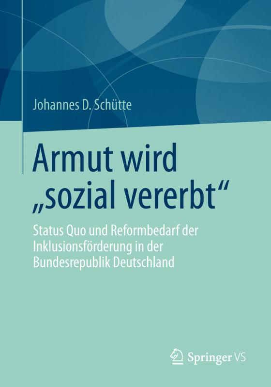 Cover-Bild Armut wird „sozial vererbt“