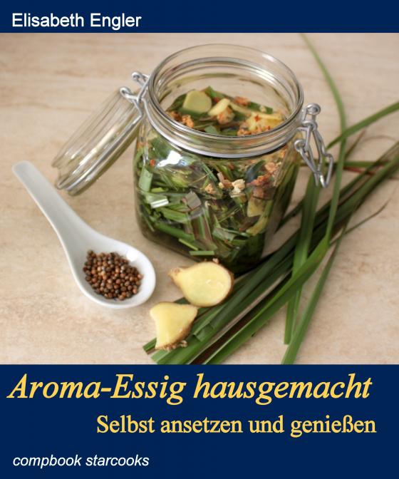 Cover-Bild Aroma-Essig hausgemacht