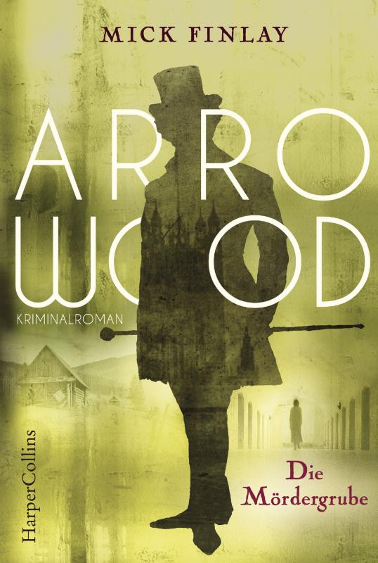 Cover-Bild Arrowood - Die Mördergrube