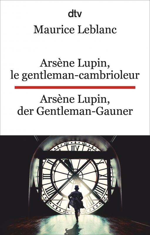 Cover-Bild Arsène Lupin, le gentleman-cambrioleur. Arsène Lupin, der Gentleman-Gauner