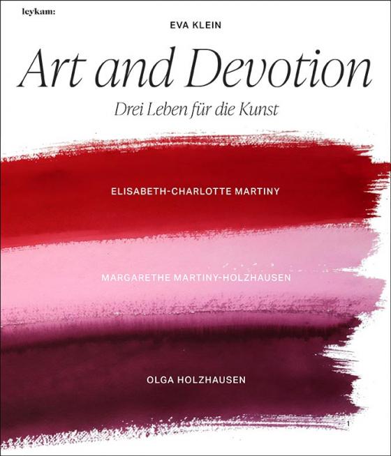 Cover-Bild Art and Devotion – Drei Leben für die Kunst