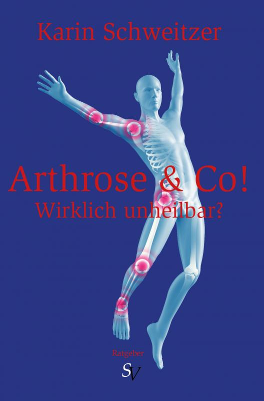 Cover-Bild Arthrose & Co - Wirklich unheilbar?