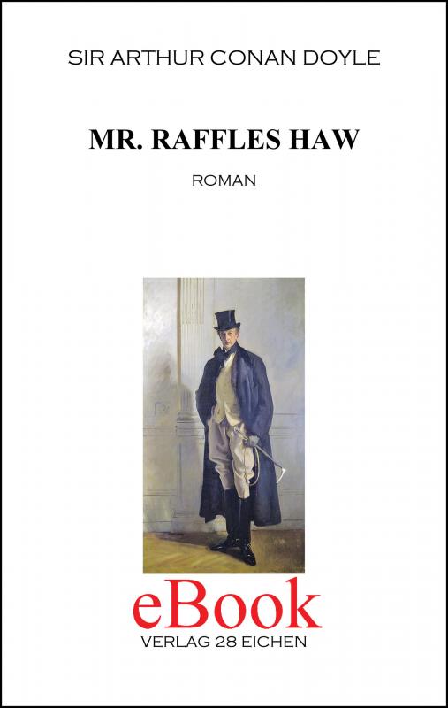 Cover-Bild Arthur Conan Doyle: Ausgewählte Werke / Mr. Raffles Haw