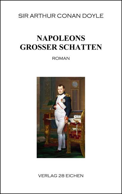 Cover-Bild Arthur Conan Doyle: Ausgewählte Werke / Napoleons großer Schatten