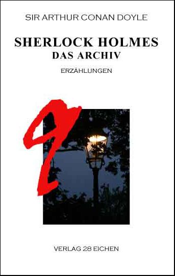 Cover-Bild Arthur Conan Doyle: Ausgewählte Werke / Sherlock Holmes 9 Das Archiv