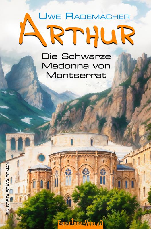 Cover-Bild ARTHUR – Die Schwarze Madonna von Montserrat