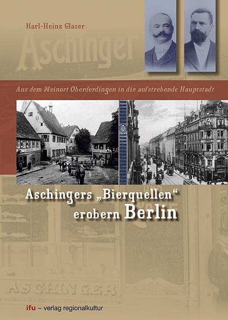 Cover-Bild Aschingers "Bierquellen" erobern Berlin