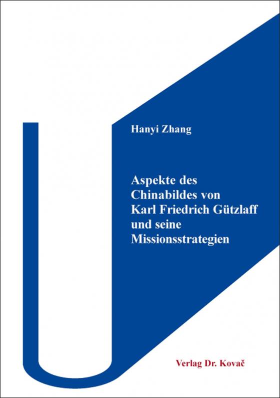 Cover-Bild Aspekte des Chinabildes von Karl Friedrich Gützlaff und seine Missionsstrategien