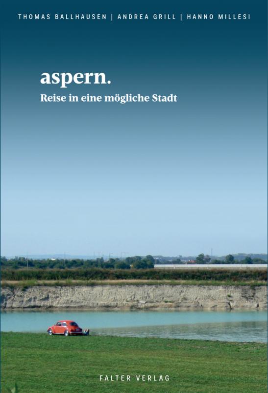 Cover-Bild aspern. Reise in eine mögliche Stadt