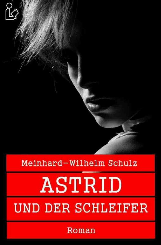 Cover-Bild ASTRID UND DER SCHLEIFER