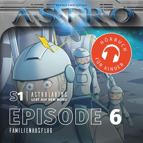 Cover-Bild Astrolabius lebt auf dem Mond - Band 2, Episode 6