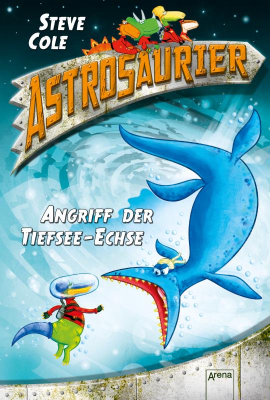 Cover-Bild Astrosaurier (3). Angriff der Tiefsee-Echse