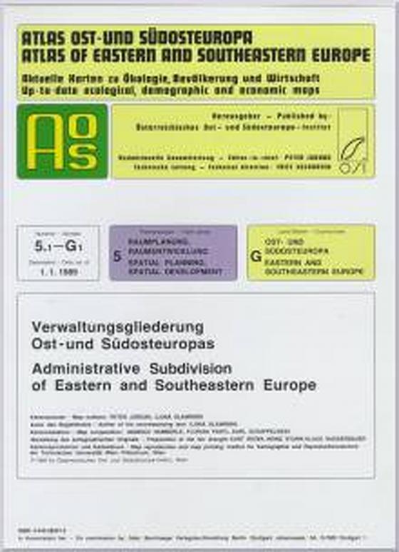 Cover-Bild Atlas Ost- und Südosteuropa /Atlas of Eastern and Southeastern Europe.... / Nr 5: Raumplanung, Raumentwicklung /Spatial Planning, Spatial Development / Verwaltungsgliederung Ost- und Südosteuropas /Administrative Subdivision of Eastern and Southeastern Eu