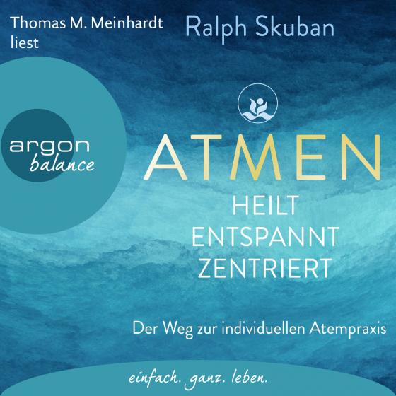 Cover-Bild ATMEN - heilt - entspannt - zentriert